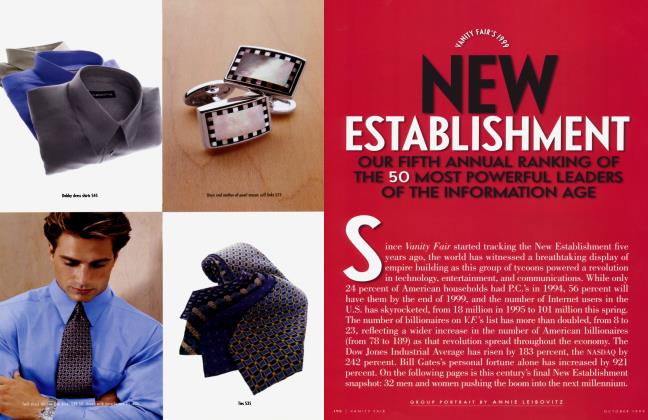 VANITY FAIR'S 1999 NEW ESTABLISHMENT OUR FIFTH ANNUAL RANKING OF THE 50 MOST POWERFUL LEADERS OF THE INFORMATION AGE
