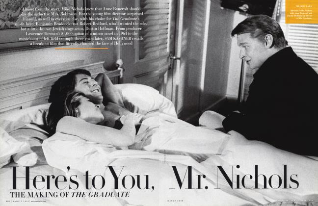 Here's to You, Mr. Nichols THE MAKING OF THE GRADUATE